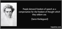 quote-people-demand-freedom-of-speech-as-a-compensation-for-the-freedom-of-thought-which-they-seldom-use-soren-kier.jpg