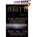 Bk: This Present Darkness and Piercing the Darkness 